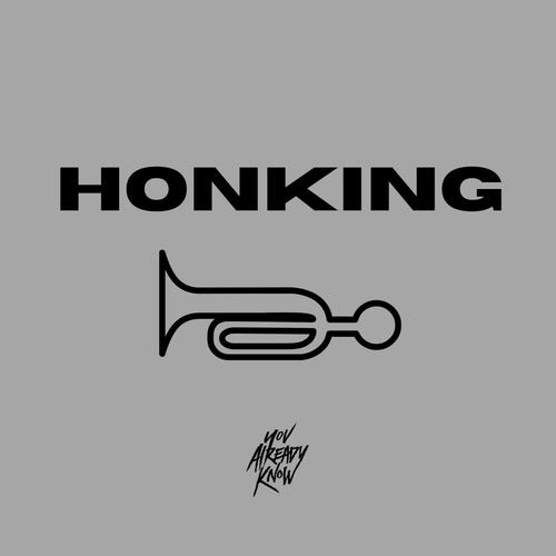 Honking freestyle