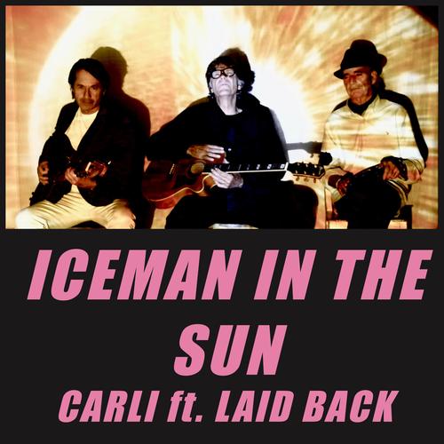 Iceman in the Sun (feat. Laid Back)