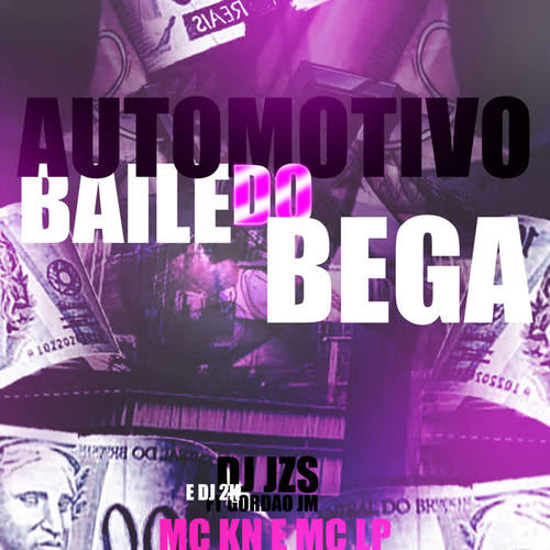 AUTOMOTIVO BAILE DO BEGA (Explicit)