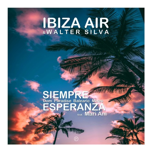 Siempre Esperanza (Dom Paradise Balearic Mixes)