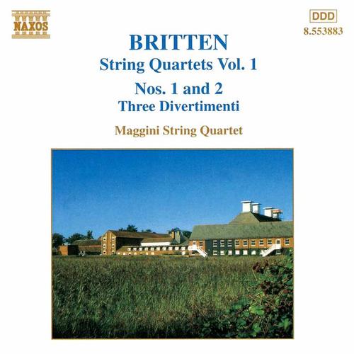 BRITTEN: String Quartets Nos. 1 and 2 / Three Divertimenti