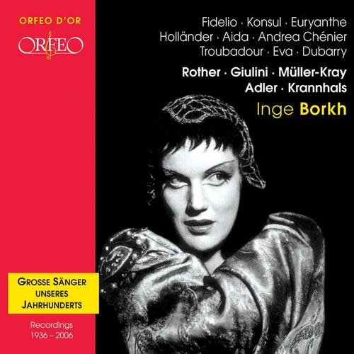 Vocal Recital: Borkh, Inge - BEETHOVEN, L. van / MENOTTI, G.C. / VERDI, G. / WAGNER, R. / GIORDANO, U. (1936-2006)