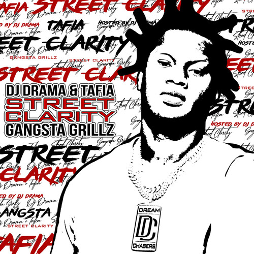 Street Clarity: Gangsta Grillz