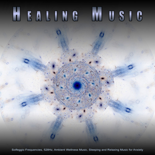 Healing Music: Solfeggio Frequencies, 528Hz, Ambient Wellness Music, Sleeping and Relaxing Music for Anxiety