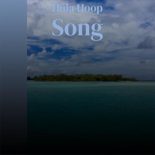 Hula Hoop Song