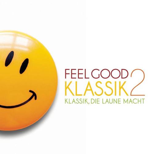 Feel Good Klassik 2