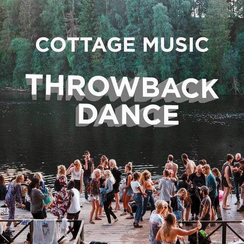 Cottage Music: Throwback Dance (Explicit)