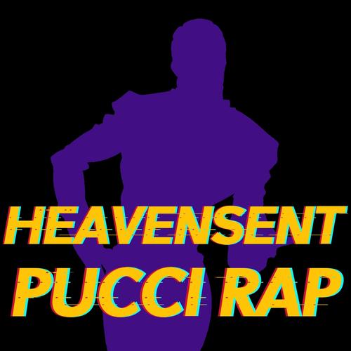 Heavensent (Pucci Rap) (feat. Eternal King) [Explicit]