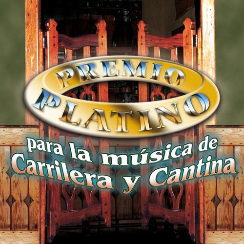 Premio Platino para la Música de Carrilera y Cantina