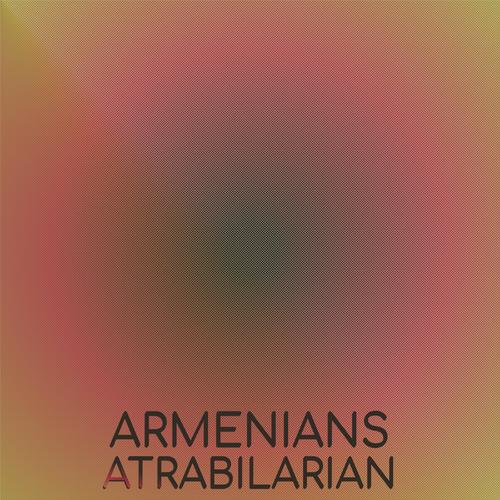 Armenians Atrabilarian