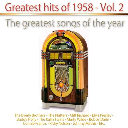 Greatest Hits of 1958, Vol. 2 (The Greatest Songs of the Year)