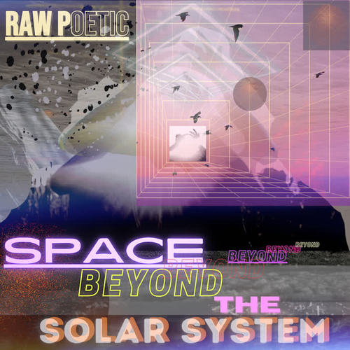 Space Beyond The Solar System (Explicit)