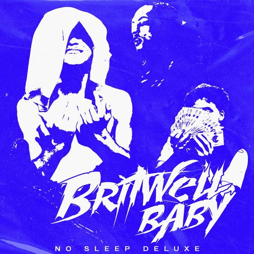 Britwell Baby (No Sleep Deluxe) [Explicit]