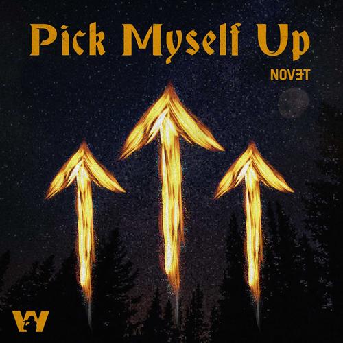 Pick Myself Up (Explicit)
