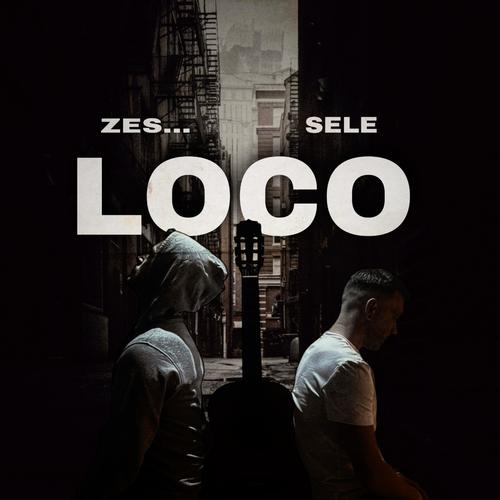 Loco (feat. Sele)