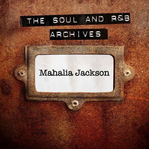 The Soul and R&B Archives - Mahalia Jackson