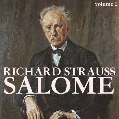 Richard Strauss: Salome (Volume 2)