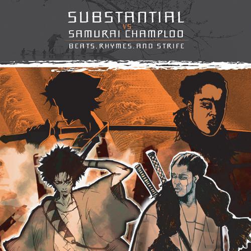 Substantial vs Samurai Champloo  Beats, Rhymes & Strife