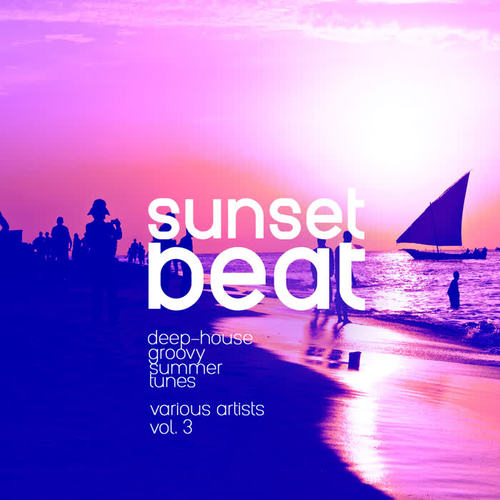 Sunset Beat (Deep-House Groovy Summer Tunes) , Vol. 3