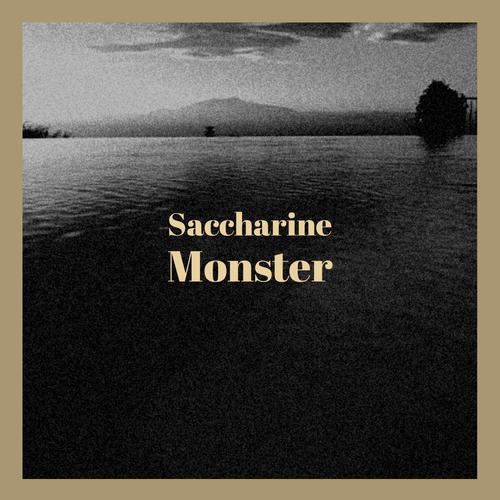 Saccharine Monster