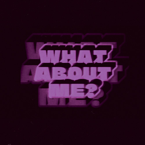 What About Me?