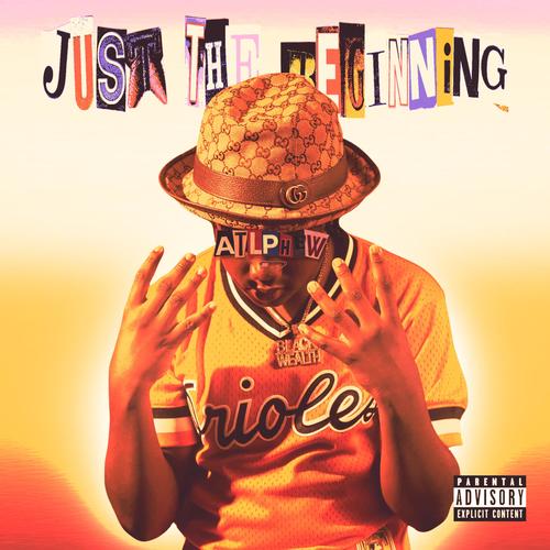 Just The Beginning (Explicit)