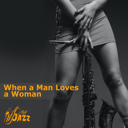 When A Man Loves A Woman