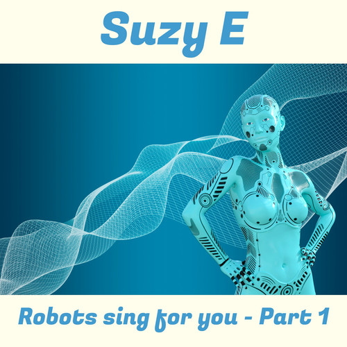 Robots Sing for You - Part 1