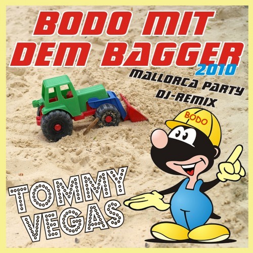 Bodo mit dem Bagger 2010 (Mallorca Party DJ-Remix)