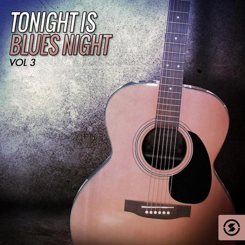 Tonight Is Blues Night, Vol. 3