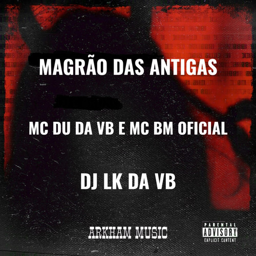 MAGRÃO DAS ANTIGAS (Explicit)