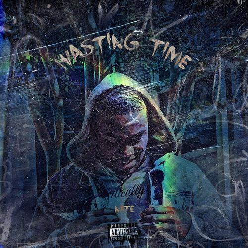 Wasting Time (Explicit)