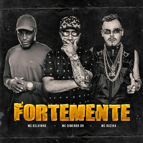 Fortemente (Explicit)