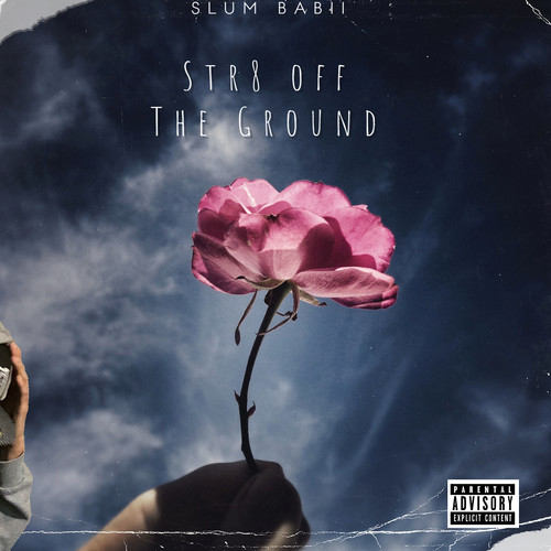 Str8 off the Ground (Explicit)