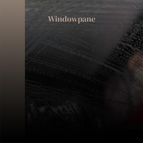 Windowpane