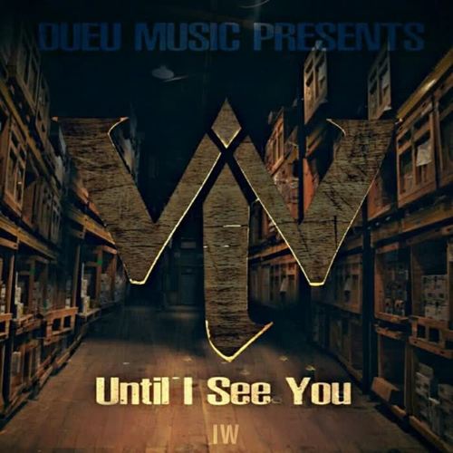 Until I See You