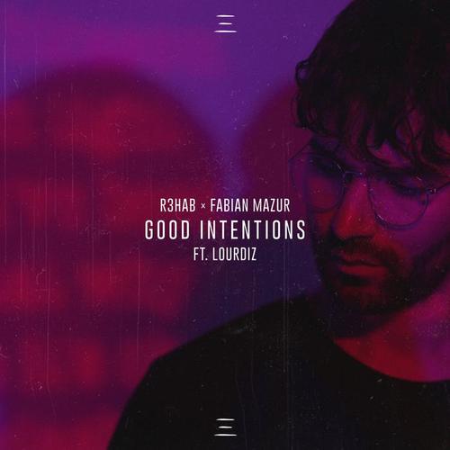 Good Intentions (feat. Lourdiz)