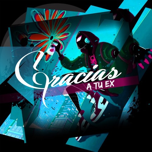 Gracias a Tu Ex (Explicit)
