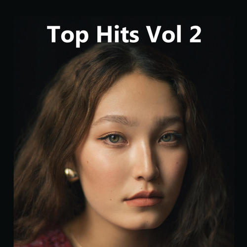 Top Hits Vol 2 (Explicit)