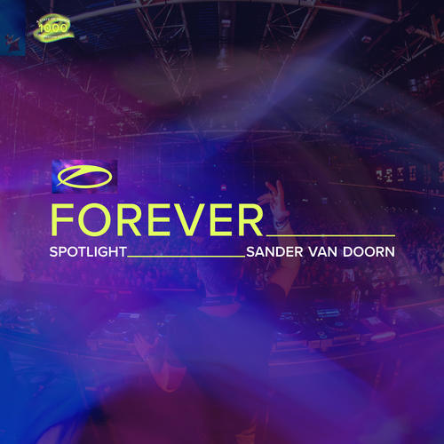 A State Of Trance FOREVER Spotlight: Sander van Doorn