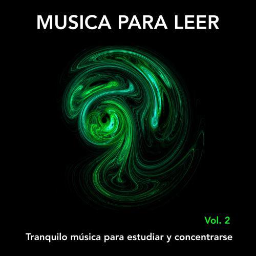 Musica para leer: Tranquilo música para estudiar y concentrarse, Vol. 2