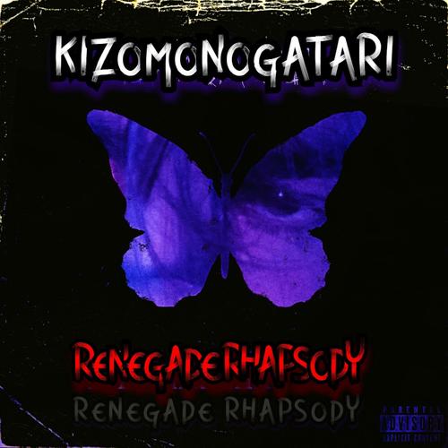 Renegade Rhapsody (Explicit)