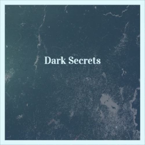 Dark Secrets