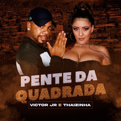 Pente da Quadrada (Explicit)