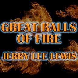 Great Balls Of Fire