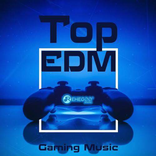 Top EDM Gaming Music