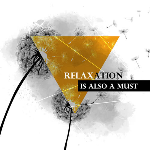 Relaxation Is Also a Must