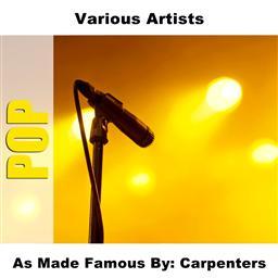 As Made Famous By: Carpenters
