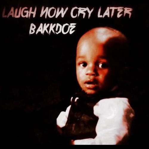 Laugh Now Cry Later (Explicit)