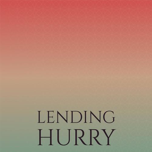 Lending Hurry